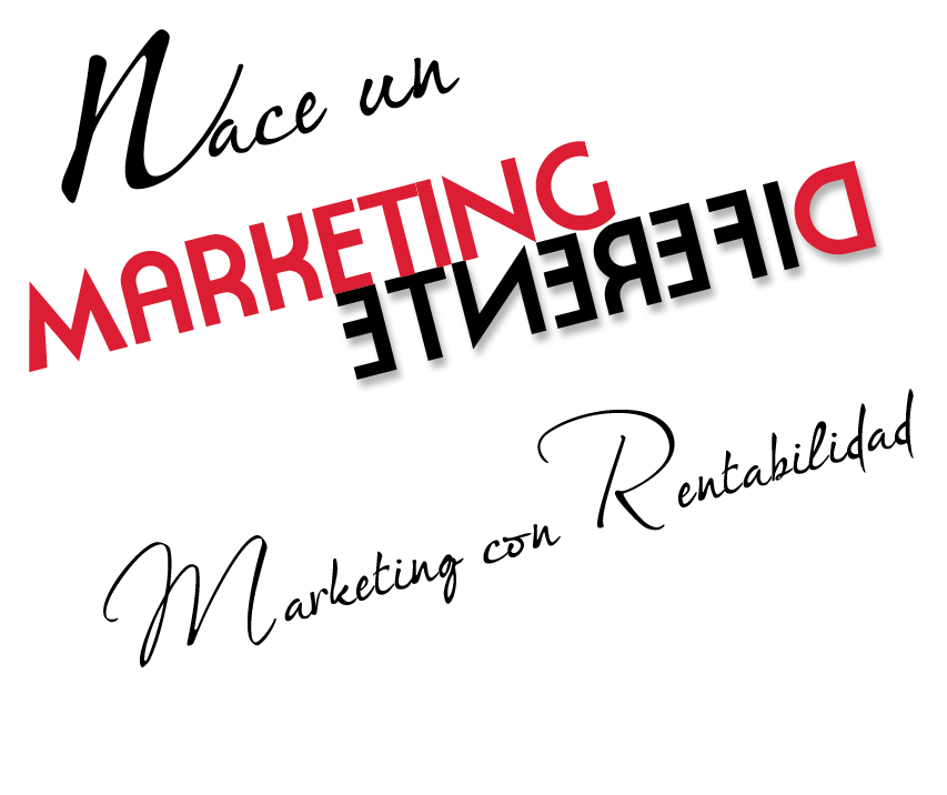 Nace un Marketing diferente: Tlf: 948415771